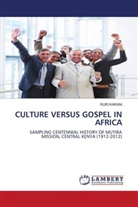 RURI KARANI - CULTURE VERSUS GOSPEL IN AFRICA