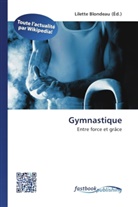 Lilett Blondeau, Lilette Blondeau - Gymnastique