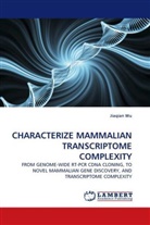 Jiaqian Wu - CHARACTERIZE MAMMALIAN TRANSCRIPTOME COMPLEXITY