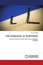 Suma George - Life Extension or Extinction