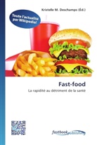 Kristelle M. Deschamps, Kristell M Deschamps - Fast-food