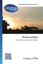 Kristelle M. Deschamps, Kristell M Deschamps - Porte-avions