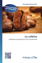 Chrystèl Poirier, Chrystèle Poirier - La caféine
