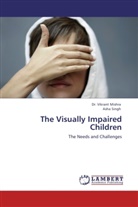 Dr Vikran Mishra, Dr Vikrant Mishra, Dr. Vikrant Mishra, Vikrant Mishra, Asha Singh - The Visually Impaired Children