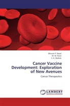 S K Mallick, S. K. Mallick, M Patel, M M Patel, M. M. Patel, Bhuvan Raval... - Cancer Vaccine Development: Exploration of New Avenues