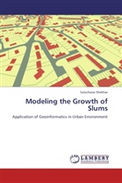 Sulochana Shekhar - Modeling the Growth of Slums