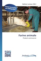 Natha Lamour, Nathan Lamour - Farine animale