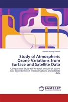 Hatem Hussny Hassan - Study of Atmospheric Ozone Variations from Surface and Satellite Data