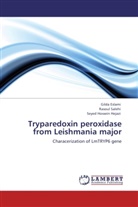 Gild Eslami, Gilda Eslami, Seyed Hossein Hejazi, Rasou Salehi, Rasoul Salehi - Tryparedoxin peroxidase from Leishmania major