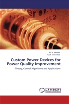 M Hannan, M A Hannan, M. A. Hannan, Azah Mohamed - Custom Power Devices for Power Quality Improvement
