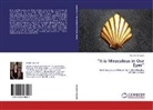 Jennifer Atwood - It is Miraculous in Our Eyes