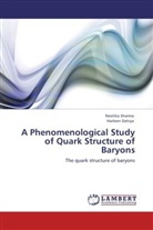 Harleen Dahiya, Neetik Sharma, Neetika Sharma - A Phenomenological Study of Quark Structure of Baryons