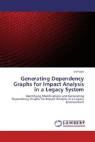 Asif Iqbal - Generating Dependency Graphs for Impact Analysis in a Legacy System
