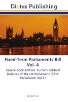 Kat Martin, Kate Martin - Fixed-Term Parliaments Bill Vol. 4