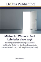 Marti Keller, Martin Keller - Mietrecht (MietR). Was u.a. Paul Lehrieder dazu sagt