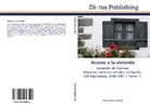 André Santana Muñoz, Andrés Santana Muñoz - Acceso a la vivienda