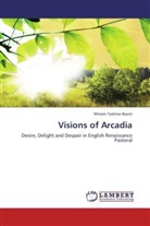 Miriam Tashma-Baum - Visions of Arcadia