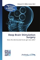 Edward R. Miller-Jones, Edwar R Miller-Jones - Deep Brain Stimulation Surgery