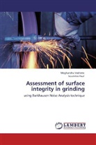 Soumitra Paul, Meghansh Vashista, Meghanshu Vashista - Assessment of surface integrity in grinding