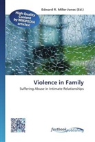 Edward R. Miller-Jones, Edwar R Miller-Jones - Violence in Family