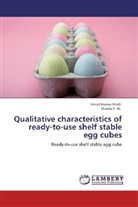 Vinod Kuma Modi, Vinod Kumar Modi, Sheela P M, Sheela P. M. - Qualitative characteristics of ready-to-use shelf stable egg cubes