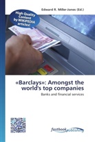 Edward R. Miller-Jones, Edwar R Miller-Jones - «Barclays»: Amongst the world's top companies