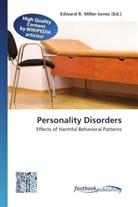 Edward R. Miller-Jones, Edwar R Miller-Jones - Personality Disorders