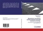Suleima Arafat yero, Suleiman Arafat yero, Mohd Rosl Hainin, Mohd Rosli Hainin, H Yaacob, Haryati Yaacob - Bituminous pavement surface texture and skid resistance testing