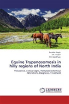 S Gupta, S K Gupta, S. K. Gupta, Randhi Singh, Randhir Singh, S R Upadhyay... - Equine Trypanosomosis in hilly regions of North India