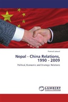 Pramod Jaiswal - Nepal - China Relations, 1990 - 2009