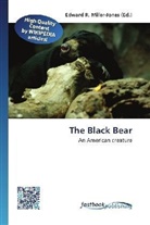 Edward R. Miller-Jones, Edwar R Miller-Jones, Edward R Miller-Jones - The Black Bear