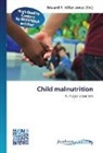 Edward R. Miller-Jones, Edwar R Miller-Jones, Edward R Miller-Jones - Child malnutrition