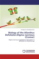 Timalapur M Shivalingaswamy, Timalapur M. Shivalingaswamy - Biology of the Ailanthus Defoliator,Eligma narcissus (Cramer)
