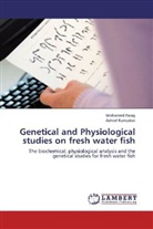 Mohame Farag, Mohamed Farag, Ashraf Ramadan - Genetical and Physiological studies on fresh water fish
