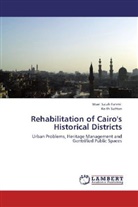 Wael Sala Fahmi, Wael Salah Fahmi, Keith Sutton - Rehabilitation of Cairo's Historical Districts