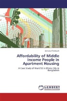 Jannatul Ferdaush - Affordability of Middle Income People in Apartment Housing