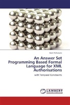 Sean Policarpio - An Answer Set Programming Based Formal Language for XML Authorisations