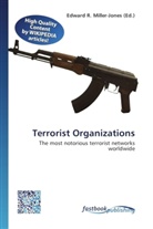 Edward R. Miller-Jones, Edwar R Miller-Jones, Edward R Miller-Jones - Terrorist Organizations