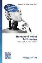 Edward R. Miller-Jones, Edwar R Miller-Jones - Humanoid Robot Technology