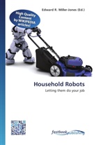 Edward R. Miller-Jones, Edwar R Miller-Jones - Household Robots