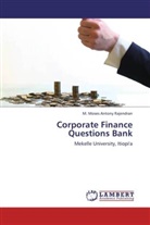 M Moses Antony Rajendran, M. Moses Antony Rajendran - Corporate Finance Questions Bank