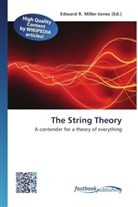 Edward R. Miller-Jones, Edwar R Miller-Jones - The String Theory