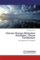 Julia Mayo-Ramsay - Climate Change Mitigation Strategies : Ocean Fertilisation