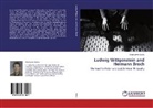 Christopher Bailes - Ludwig Wittgenstein and Hermann Broch