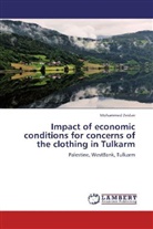 Mohammed Zeidan - Impact of economic conditions for concerns of the clothing in Tulkarm