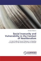 Danstan Mukono - Social Insecurity and Vulnerability in the Context of Neoliberalism
