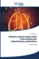 Daina Bekmane - Dobeles rajona iedzivotaju inform tiba par tuberkulozes saslimsanu