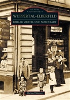 Michael Magner, Michael Dr Magner, Michael Dr. Magner - Wuppertal-Elberfeld, Briller Viertel und Nordstadt