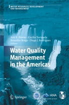 A. K. Biswas, Asit K. Biswas, Benedito Braga, Benedito Braga et al, Diego J. Rodriguez, C. Tortajada... - Water Quality Management in the Americas