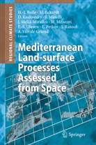 Hans-Jürgen Bolle, Matthia Eckardt, Matthias Eckardt, Adriaan Griend, Dirk Koslowsky, Dirk Koslowsky et al... - Mediterranean Land-surface Processes Assessed from Space